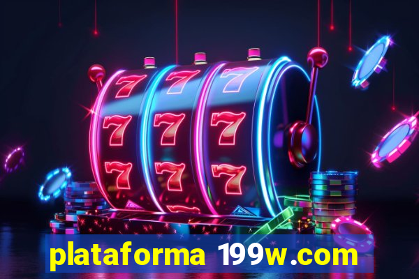 plataforma 199w.com